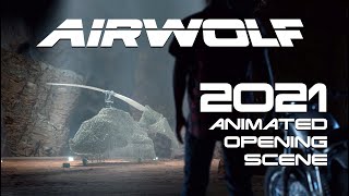 Airwolf Animated Fan Movie OPENING SEQUENCE [upl. by Frick701]