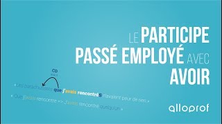 Le participe passé avec avoir  Français  Alloprof [upl. by Margot]