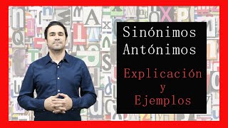 Sinónimos y Antónimos Explicación y ejemplos [upl. by Akedijn164]