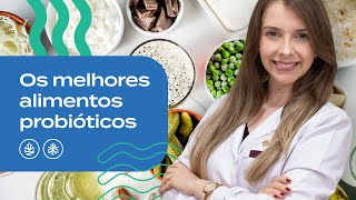 Probióticos Naturais  Conheça Os 6 Melhores Alimentos Probióticos Para O Intestino [upl. by Jonathan742]