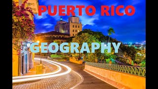 Puerto Rico Geography [upl. by Uokes761]