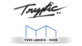 Yves Larock  Over [upl. by Ryann]