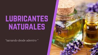 LUBRICANTES NATURALES [upl. by Leila314]