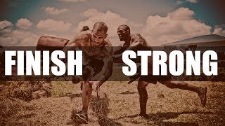 FINISH STRONG  MOTIVATIONAL VIDEO [upl. by Eigroeg]