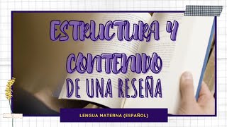 LA RESEÑA ESTRUCTURA Y CONTENIDO [upl. by Enaols]