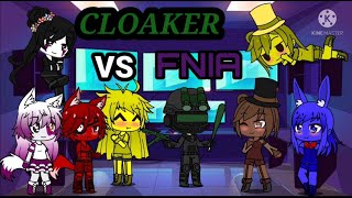 Cloaker VS FNIA 16 [upl. by Haleeuqa]