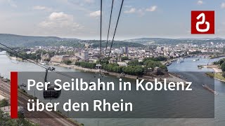 Seilbahn Koblenz Rheinseilbahn Ehrenbreitstein [upl. by Sheedy]