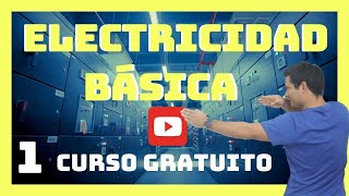 Curso GRATIS completo de electricidad PASO A PASO para principiantes CON CERTIFICADO [upl. by Ynohtnaluap]