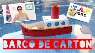 TAP ZONE  COMO HACER UN BARCO DE CARTON [upl. by Solracsiul]