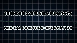 Chondrodysplasia punctata Medical Condition [upl. by Allyce675]