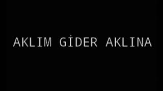 Aklım gider aklına karaokecan yüce [upl. by Wyler864]