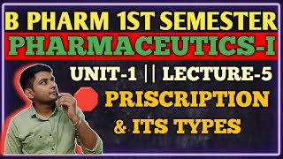 THE PRESCRIPTION  B PHARM FIRST SEMESTER  PHARMACEUTICS UNIT 1  TYPE OF PRESCRIPTION  LECTURE5 [upl. by Iviv]