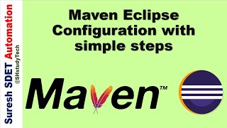 Maven Eclipse Configuration  How to install Maven in Eclipse IDE  Selenium Maven Eclipse [upl. by Ahsiemak]