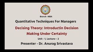 Quantitative Techniques for Managers  Decision Theory  Introduction AKTU Digital Education [upl. by Keare]