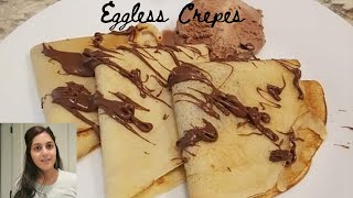 EGGLESS French Style Crepes  HOW TO MAKE NUTELLA CREPES  EASY BEGINNER RECIPE [upl. by Ahsyek]