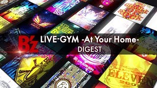 【B’z】B’z LIVEGYM At Your Home DIGEST [upl. by Audie]