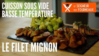 SOUS VIDE FILET MIGNON Basse Température [upl. by Ettesoj270]