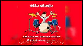 AMAPIANO SINGELI BEAT BYmisso misondo [upl. by Ahsatan805]