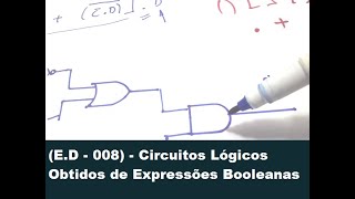 ED  008  Circuitos Lógicos Obtidos de Expressões Booleanas [upl. by Chiles604]