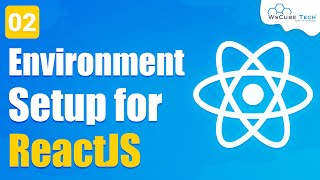 How to Install React JS on Windows  Environment Setup for React JS  Getting Started 2 [upl. by Abas]