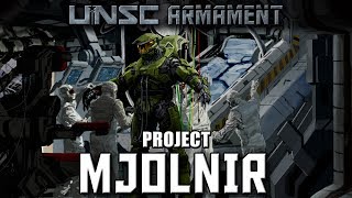 UNSC Armament  Project MJOLNIR [upl. by Leavitt]