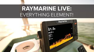 Raymarine Live Everything Element [upl. by Gay]