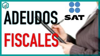 ADEUDOS y CRÉDITOS FISCALES del SAT  Cómo consultarlos y pagarlos  Contador Contado [upl. by Malin677]