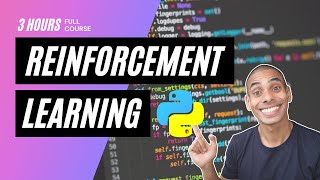 Reinforcement Learning in 3 Hours  Full Course using Python [upl. by Ahtanamas]