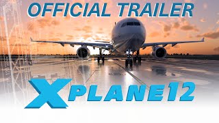 XPlane 12 – Official Trailer [upl. by Giule]