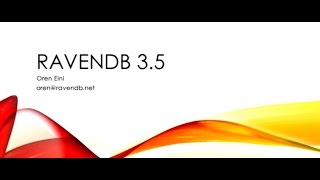 Introducing RavenDB 35 [upl. by Herrington]