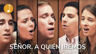 Señor a quién iremos  Música Católica  A capella [upl. by Ymas396]