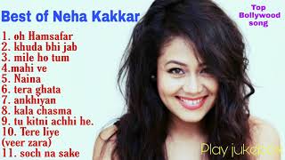 Top 10 Songs Of Neha Kakkar \\ Best Of Neha Kakkar Songs Latest Bollywood  INDIAN Heart songs [upl. by Allyn932]