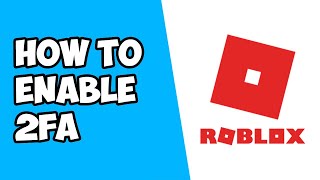 How To Enable Two Factor Authentication 2FA on Roblox [upl. by Torie]