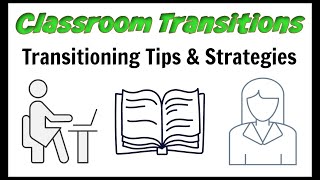 Classroom Transition Strategies [upl. by Enamart]