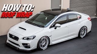 HOW TO VINYL WRAP CAR ROOF  Full Install Tutorial [upl. by Enitnatsnoc]