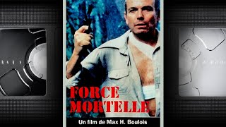 📼 FORCE MORTELLE  VF  film complet [upl. by Ynattyrb]