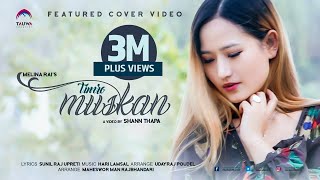 Timro Muskan  Melina Rai  Latest Nepali Song 2017 [upl. by Sissy]