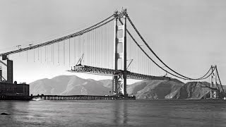 The Golden Gate Building an Impossible Bridge [upl. by Nonnah]