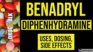 Benadryl Diphenhydramine  Uses Dosing Side Effects [upl. by Cowden]