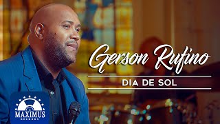 Gerson Rufino  Dia de Sol Music Video musicagospel [upl. by Asselem]