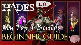 TOP 4 BEGINNERFRIENDLY BUILDS  GENERAL GUIDE  Hades v10 SPOILERS [upl. by Wallach214]