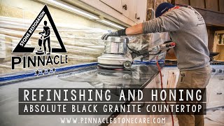 REFINISHING AND HONING ABSOLUTE BLACK GRANITE COUNTERTOP [upl. by Valer]