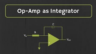 OpAmp Integrator with Derivation and Solved Examples [upl. by Ycniuq]