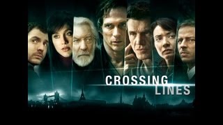 CROSSING LINES SEASON ONE  OFFICIAL TRAILER [upl. by Eugeniusz314]