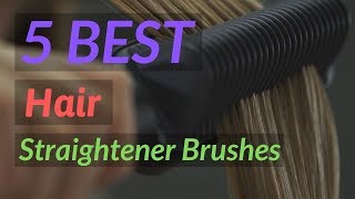 Best Hair Straightener Brushes in 2023 [upl. by Marlen]