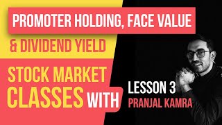 Stock Market Classes with Pranjal  Lesson 3  What is dividend Promoter holding Indepth analysis [upl. by Berri]