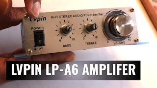 Get yourself an amplifier  Lvpin LPA6 [upl. by Kirima]