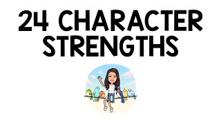 24 Character Strengths Explained [upl. by Paulie48]