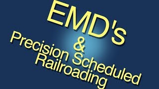 New EMDs amp Precision Scheduled Railroading [upl. by Lamhaj]