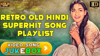 Retro Old Hindi Superhit Songs Playlist  HD Video Songs Jukebox  Bollywood Classic Retro Hits [upl. by Eanehs]